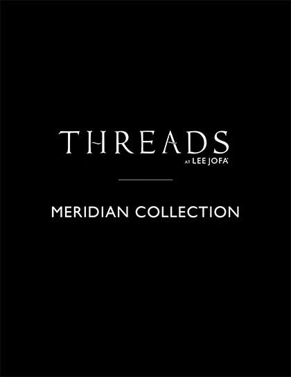 Meridian Collection | Threads